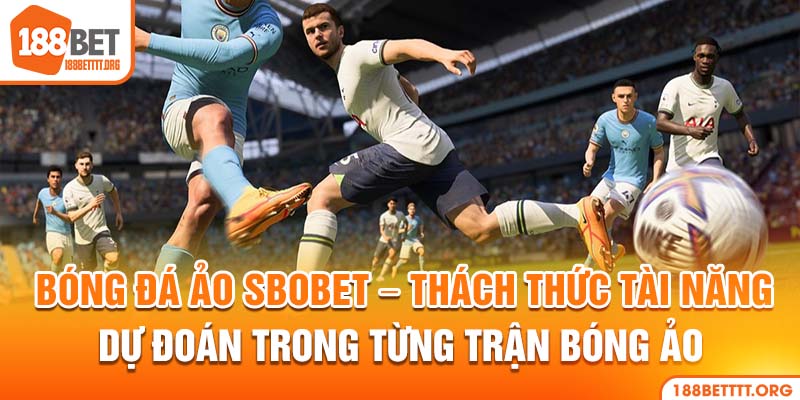 Cược Bóng đá ảo SBOBET