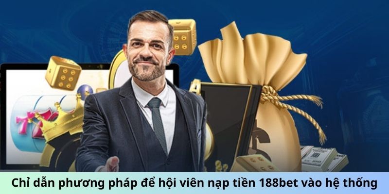 Nạp tiền 188BET bằng hình thức thẻ cào điện thoại