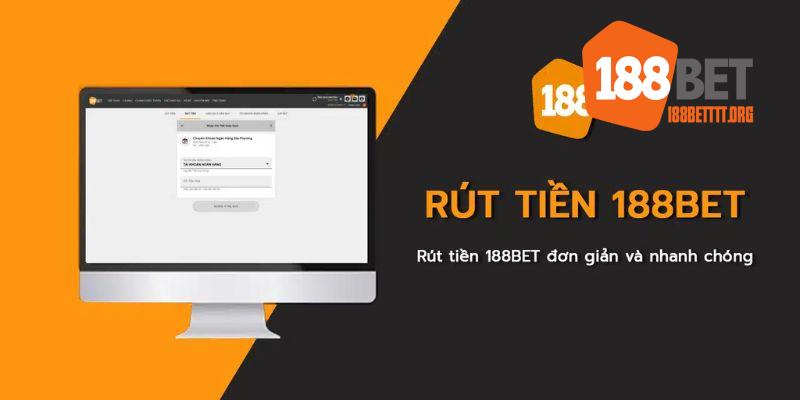 Vấn đề cần lưu tâm khi rút tiền 188BET về sử dụng