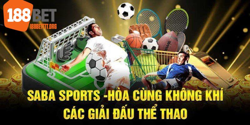 Điểm mạnh thu hút người dùng của Saba thể thao