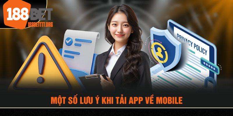 Vấn đề cần lưu tâm khi tải app 188BET về điện thoại